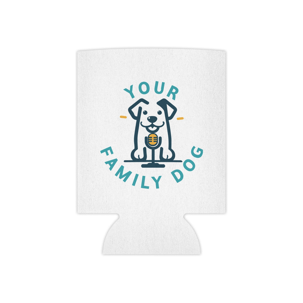 Can Cooler - "Your Family Dog Podcast Logo Can Cooler (Dog Lover Drink Koozie)