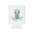 Can Cooler - "Your Family Dog Podcast Logo Can Cooler (Dog Lover Drink Koozie)
