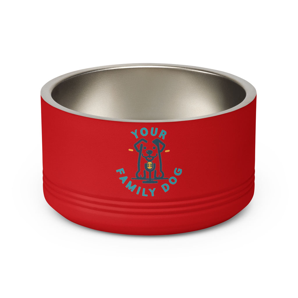 Your Family Dog Podcast Dog Bowl - 18oz Stainless Steel Pet Bowl