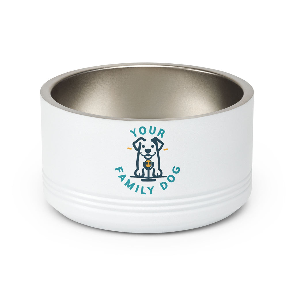 Your Family Dog Podcast Dog Bowl - 18oz Stainless Steel Pet Bowl